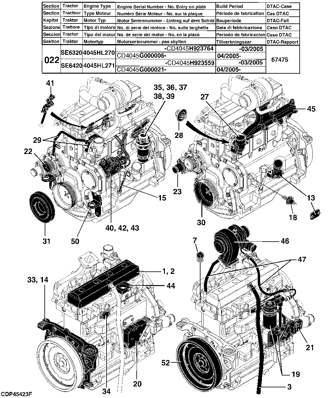 22 ENGINE, SE6320 (4045HL270), SE6420 (4045HL271), SE6520 (6068HL270), SE6620 (6068HL272)